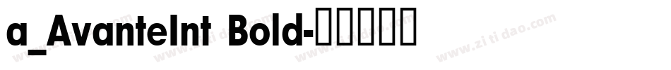 a_AvanteInt Bold字体转换